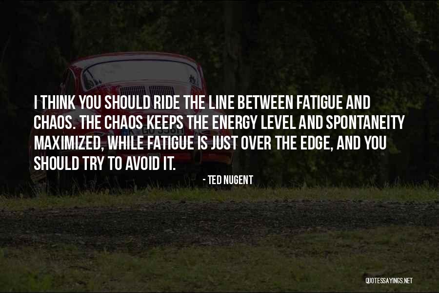 Comena Colmar Quotes By Ted Nugent Comena Colmar Quotes By Ted Nugent
