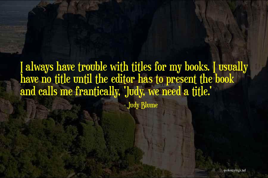 Comenio Padre Quotes By Judy Blume Comenio Padre Quotes By Judy Blume