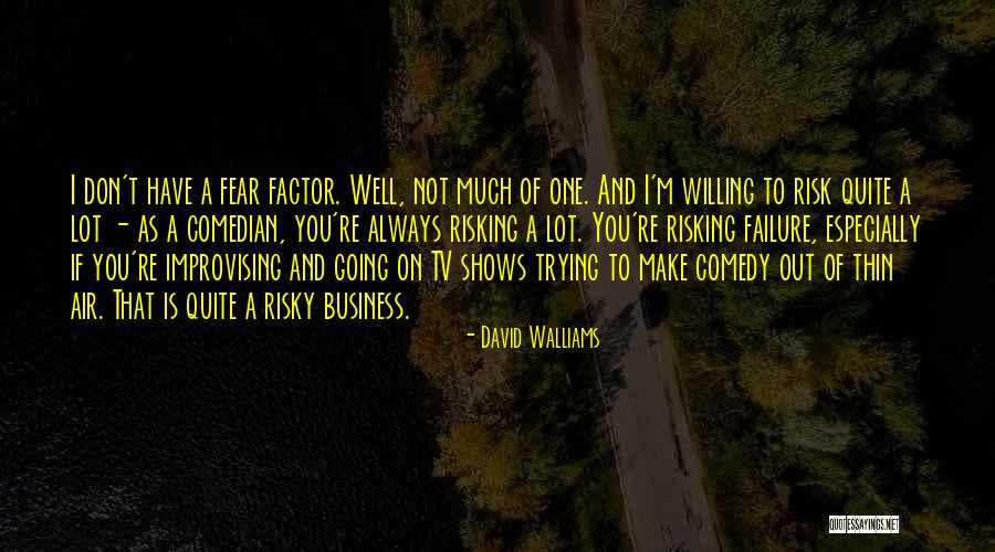 Comentarios Politicos Quotes By David Walliams Comentarios Politicos Quotes By David Walliams