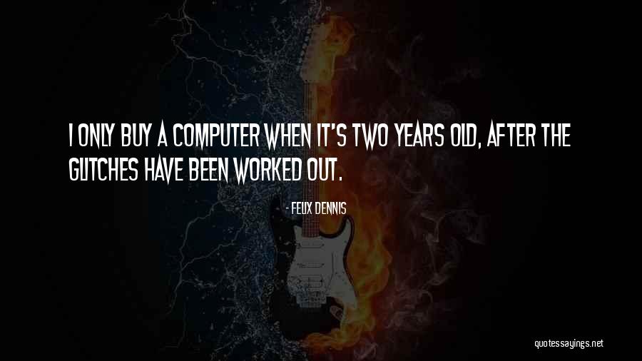 Comentariu Morometii Quotes By Felix Dennis Comentariu Morometii Quotes By Felix Dennis