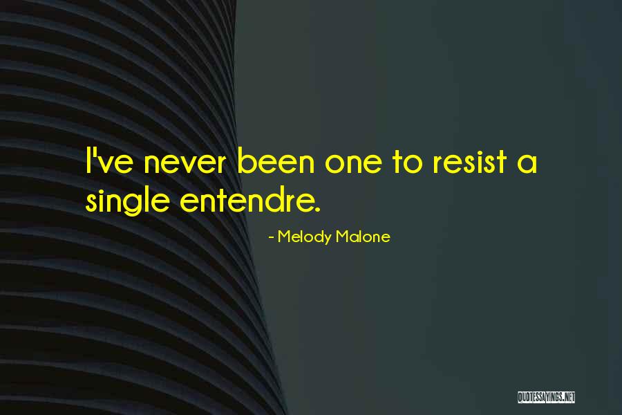 Comentati Ultimul Quotes By Melody Malone Comentati Ultimul Quotes By Melody Malone