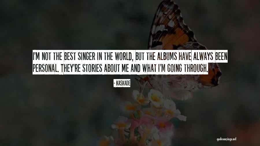 Comerme 2 Quotes By Kaskade Comerme 2 Quotes By Kaskade