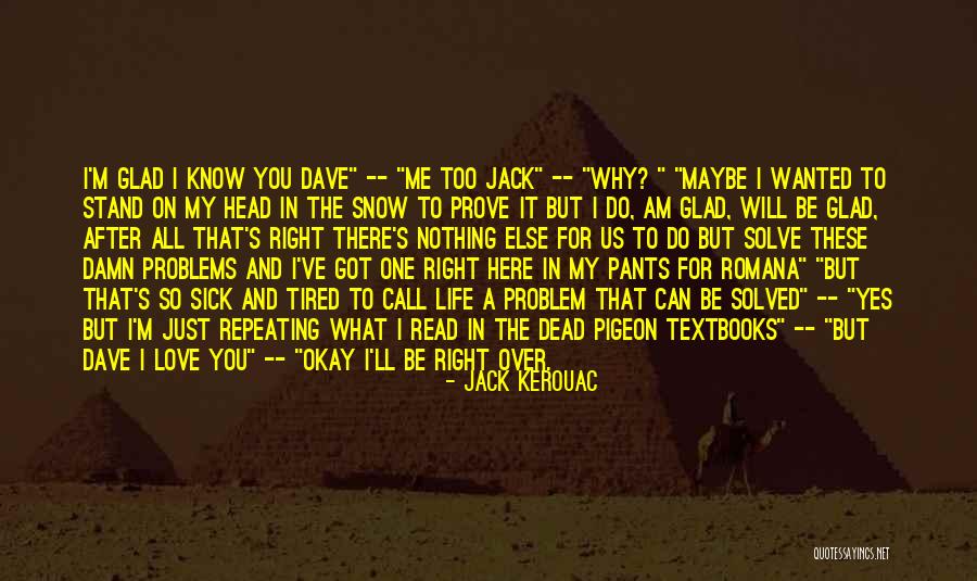 Comero Rocha Quotes By Jack Kerouac Comero Rocha Quotes By Jack Kerouac
