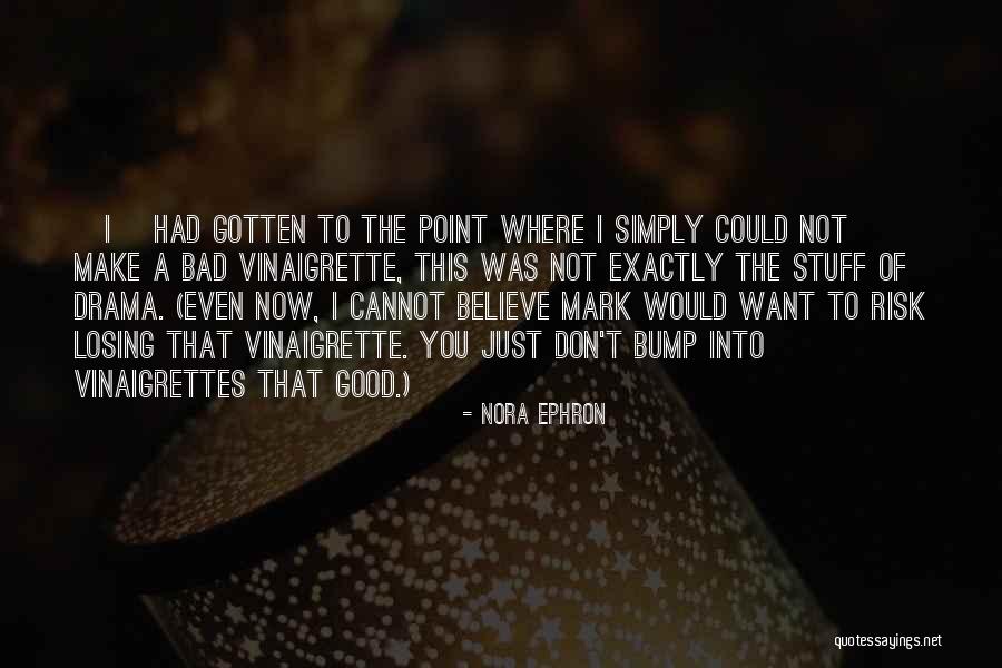 Comero Rocha Quotes By Nora Ephron Comero Rocha Quotes By Nora Ephron