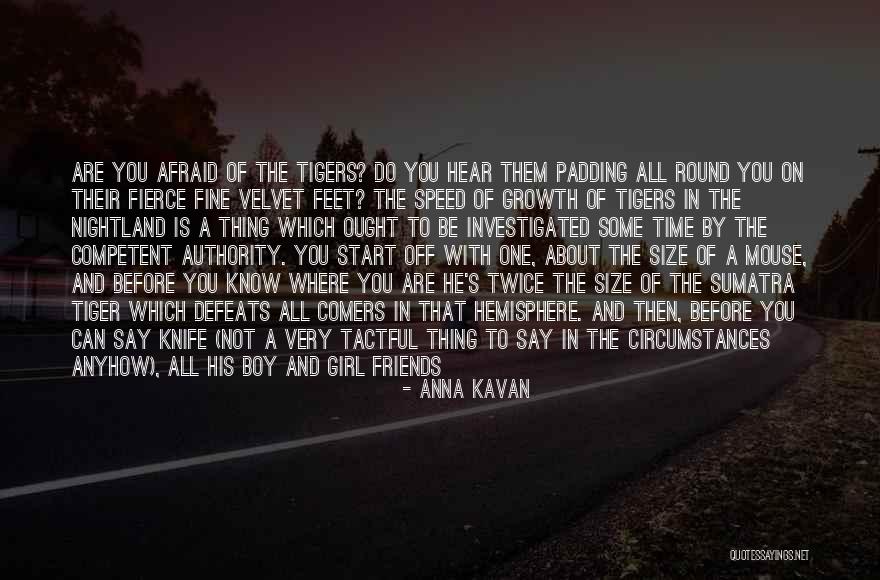 Comers Quotes By Anna Kavan Comers Quotes By Anna Kavan