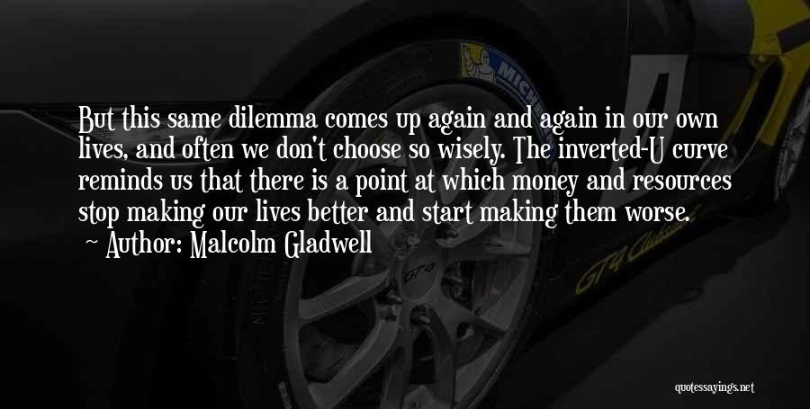 Comes A Point In Life Quotes By Malcolm Gladwell