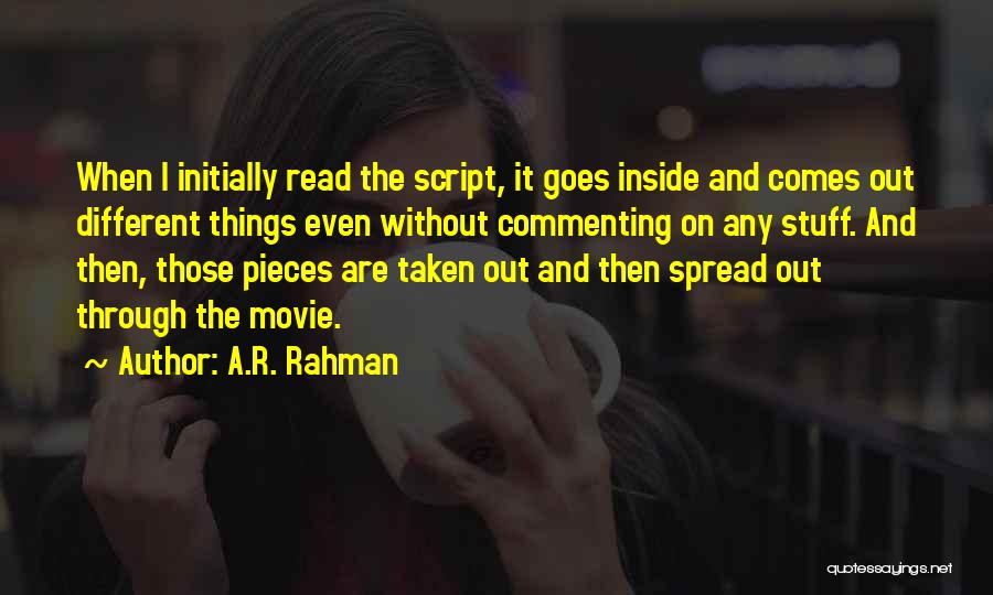 Comes And Goes Quotes By A.R. Rahman