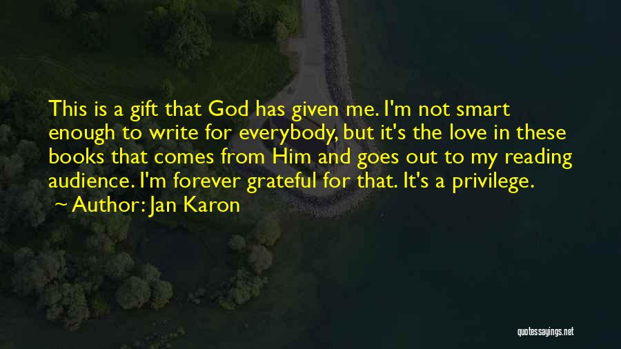 Comes And Goes Quotes By Jan Karon