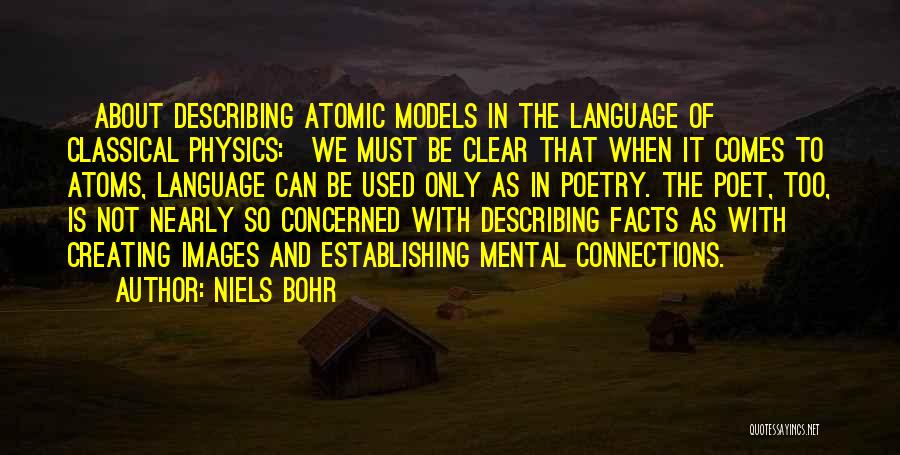 Comes Quotes By Niels Bohr