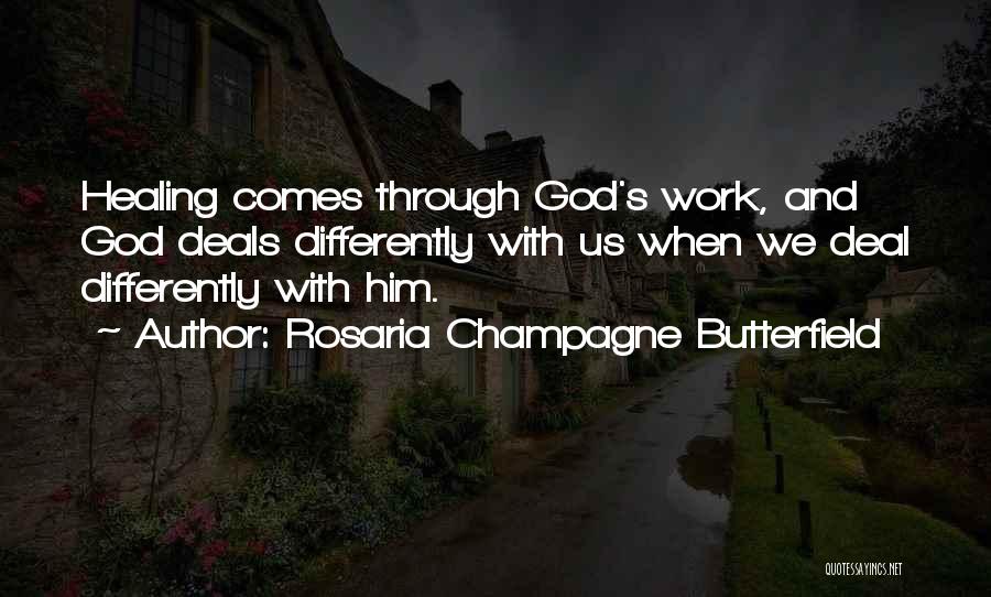 Comes Quotes By Rosaria Champagne Butterfield