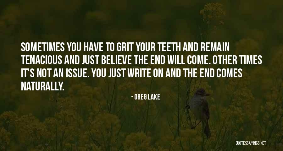 Comes To An End Quotes By Greg Lake Comes To An End Quotes By Greg Lake