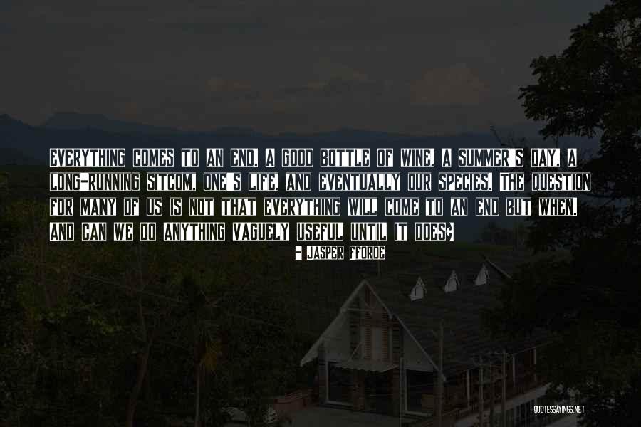 Comes To An End Quotes By Jasper Fforde Comes To An End Quotes By Jasper Fforde