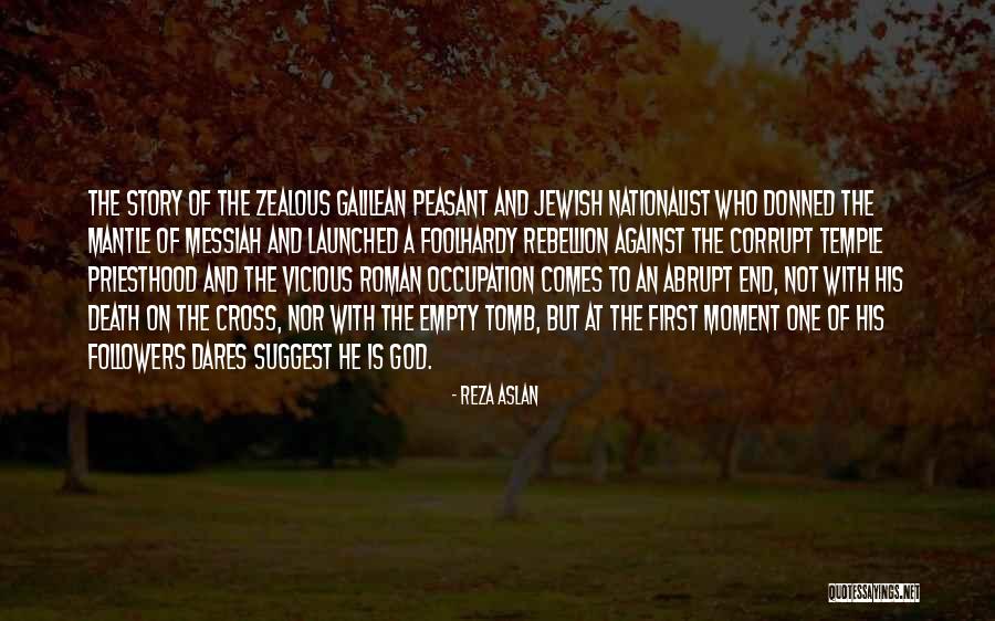 Comes To An End Quotes By Reza Aslan Comes To An End Quotes By Reza Aslan