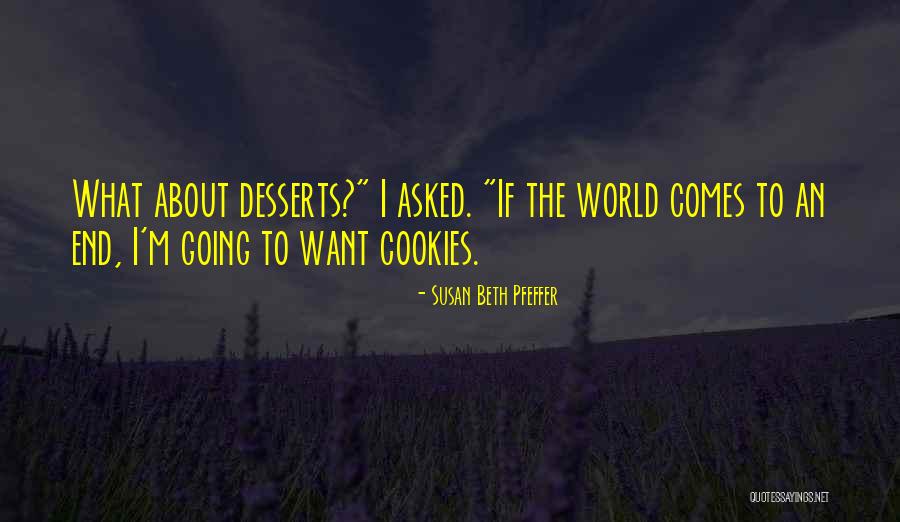 Comes To An End Quotes By Susan Beth Pfeffer Comes To An End Quotes By Susan Beth Pfeffer