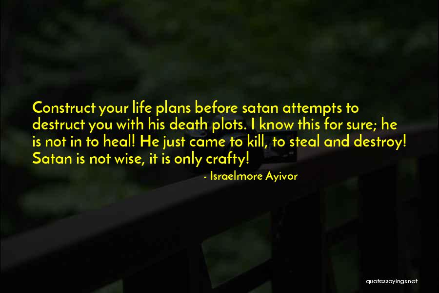 Comes To Steal Kill Quotes By Israelmore Ayivor Comes To Steal Kill Quotes By Israelmore Ayivor