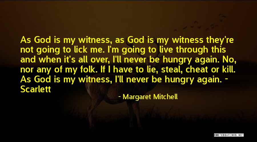 Comes To Steal Kill Quotes By Margaret Mitchell Comes To Steal Kill Quotes By Margaret Mitchell