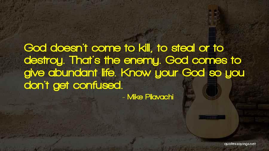 Comes To Steal Kill Quotes By Mike Pilavachi Comes To Steal Kill Quotes By Mike Pilavachi