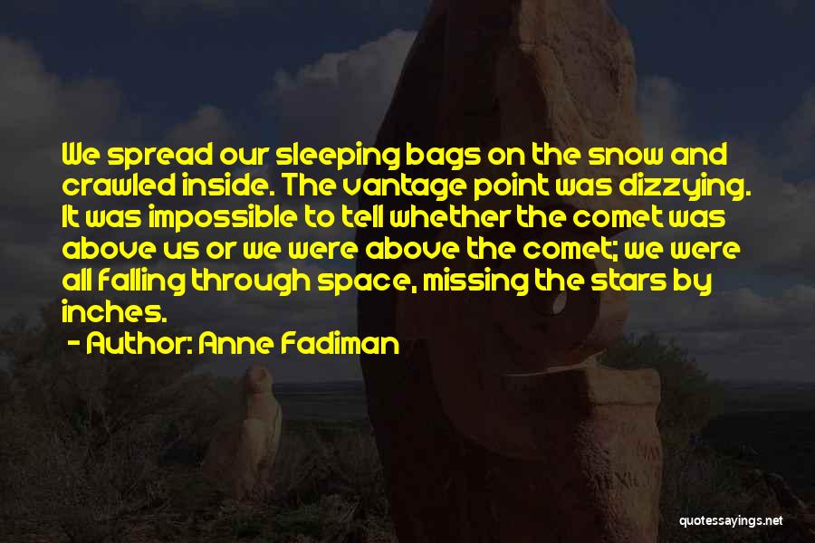 Comet Quotes By Anne Fadiman