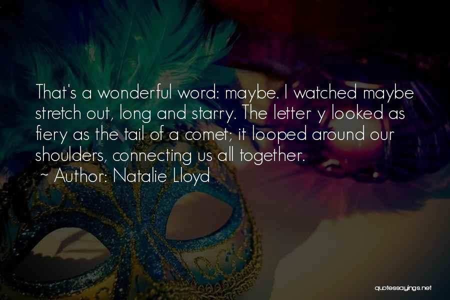 Comet Quotes By Natalie Lloyd