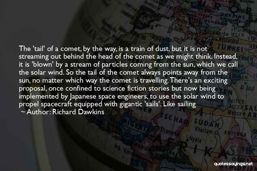 Comet Quotes By Richard Dawkins