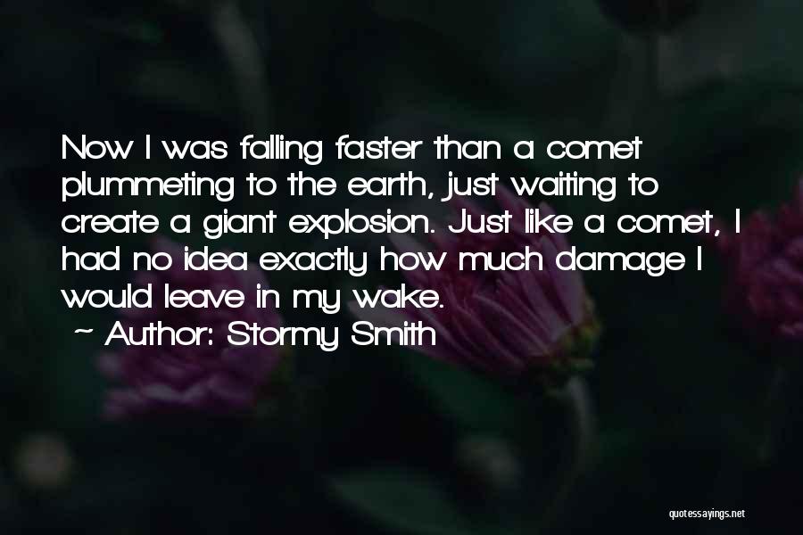 Comet Quotes By Stormy Smith