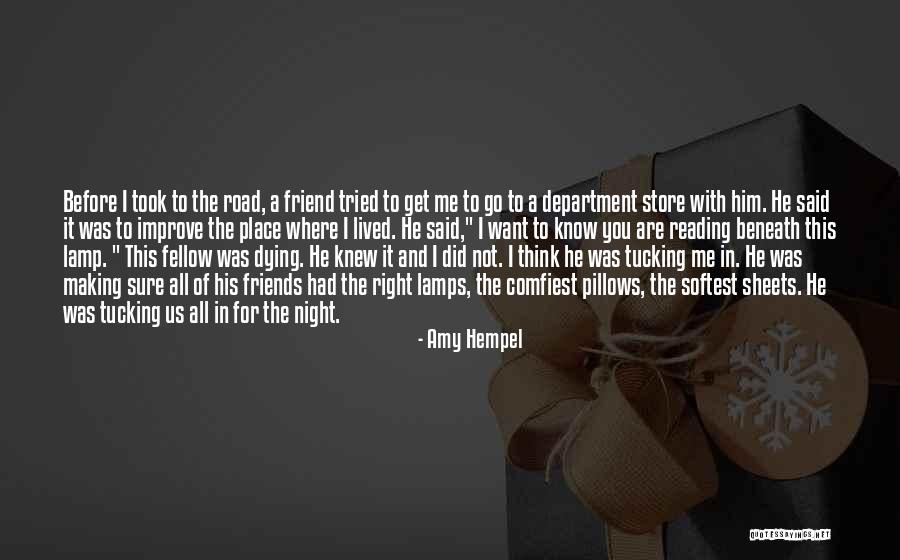 Comfiest Quotes By Amy Hempel Comfiest Quotes By Amy Hempel