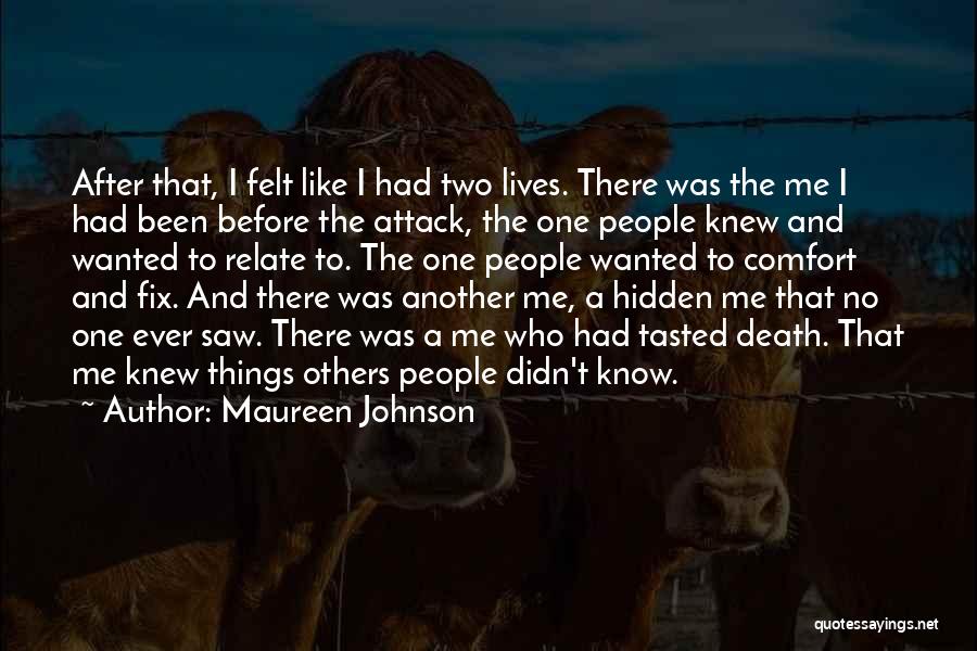 Comfort After Death Quotes By Maureen Johnson