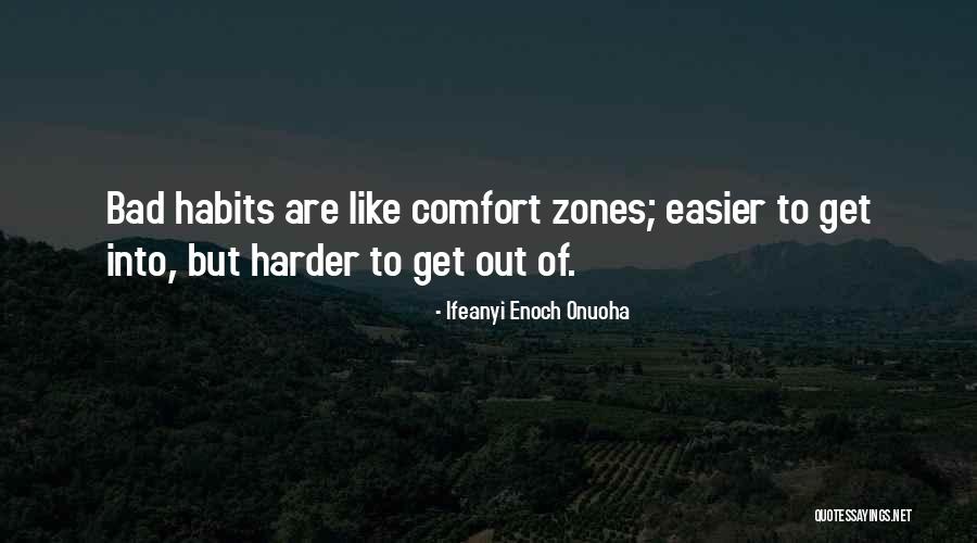 Comfort And Attitude Quotes By Ifeanyi Enoch Onuoha Comfort And Attitude Quotes By Ifeanyi Enoch Onuoha