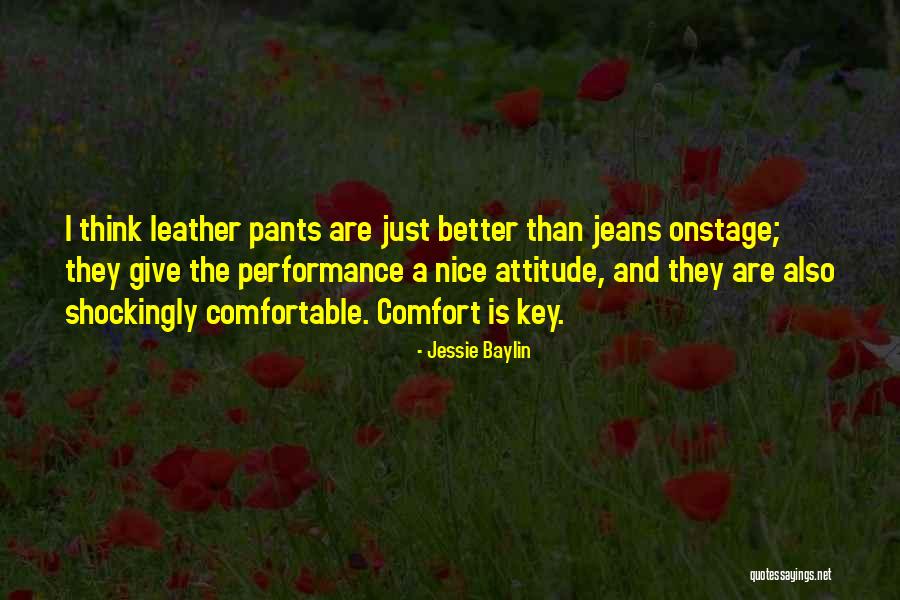 Comfort And Attitude Quotes By Jessie Baylin Comfort And Attitude Quotes By Jessie Baylin