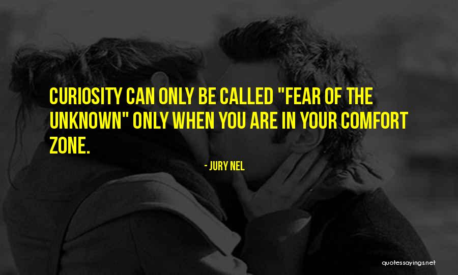 Comfort And Attitude Quotes By Jury Nel Comfort And Attitude Quotes By Jury Nel