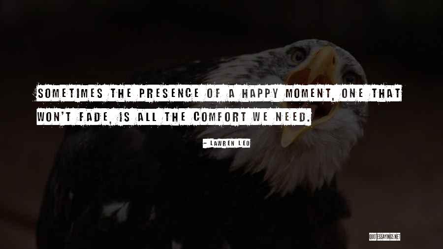 Comfort And Attitude Quotes By Lawren Leo Comfort And Attitude Quotes By Lawren Leo
