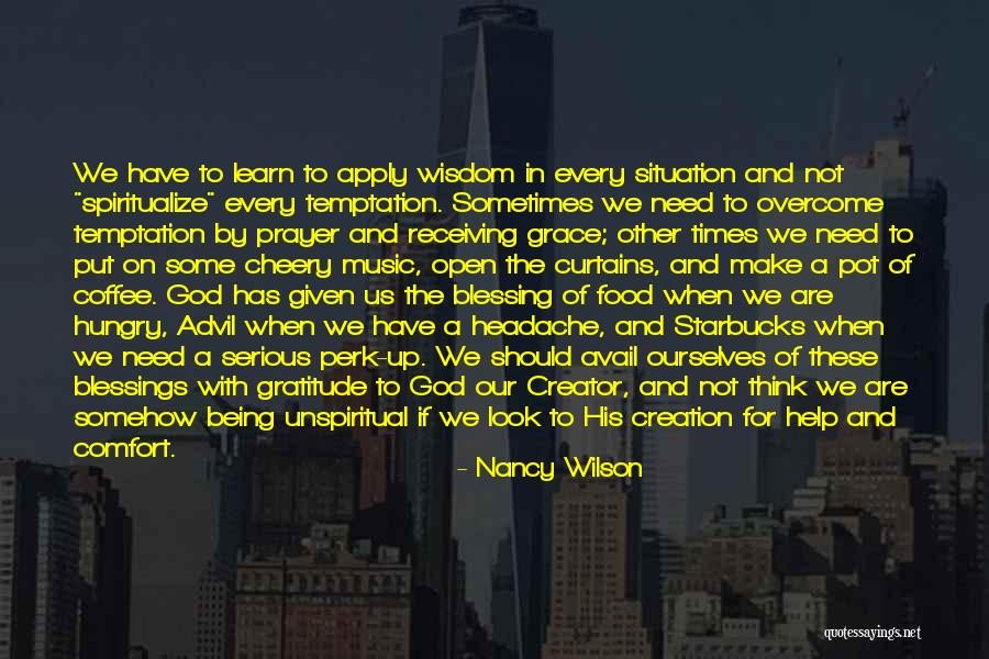 Comfort And Attitude Quotes By Nancy Wilson Comfort And Attitude Quotes By Nancy Wilson