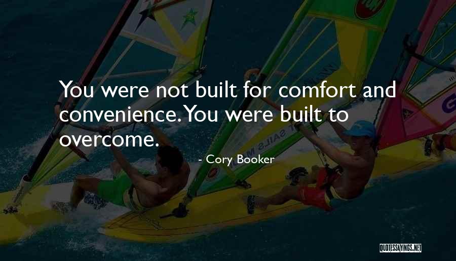Comfort And Convenience Quotes By Cory Booker Comfort And Convenience Quotes By Cory Booker