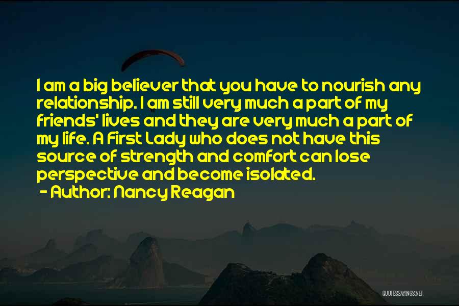 Comfort And Friends Quotes By Nancy Reagan