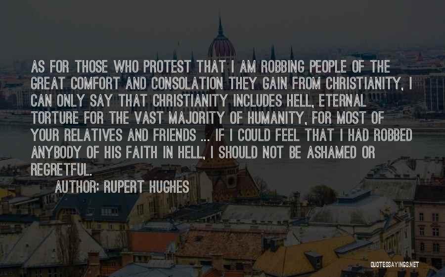 Comfort And Friends Quotes By Rupert Hughes