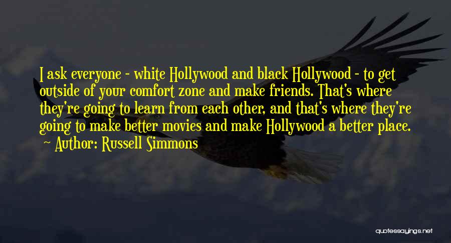 Comfort And Friends Quotes By Russell Simmons