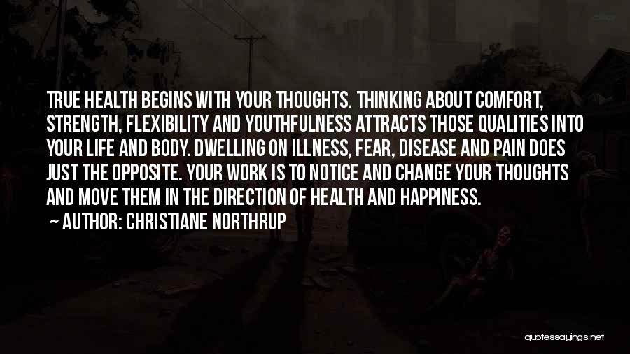 Comfort And Happiness Quotes By Christiane Northrup