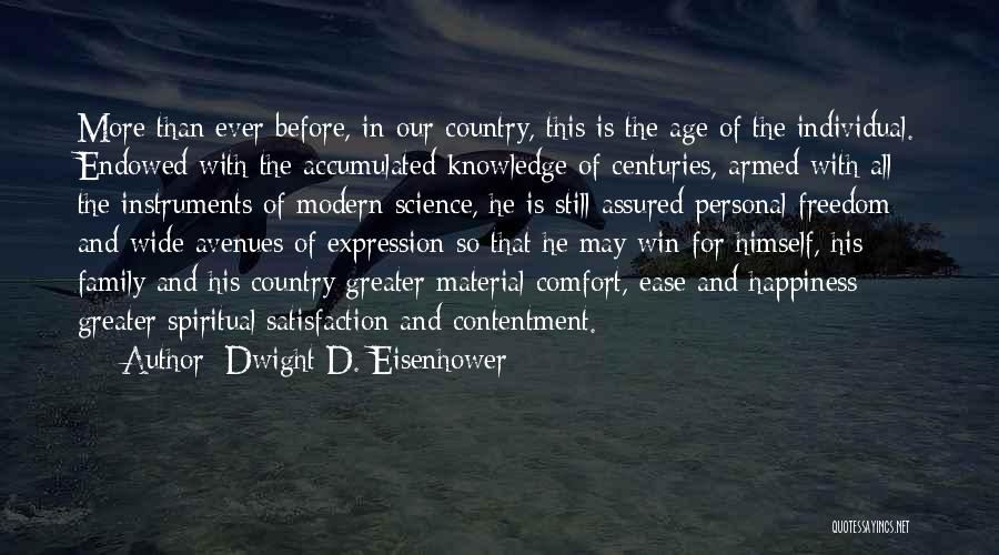 Comfort And Happiness Quotes By Dwight D. Eisenhower