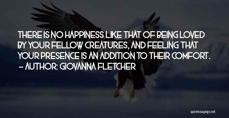 Comfort And Happiness Quotes By Giovanna Fletcher