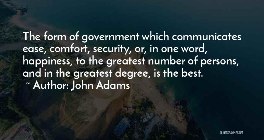 Comfort And Happiness Quotes By John Adams