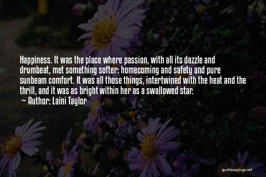 Comfort And Happiness Quotes By Laini Taylor