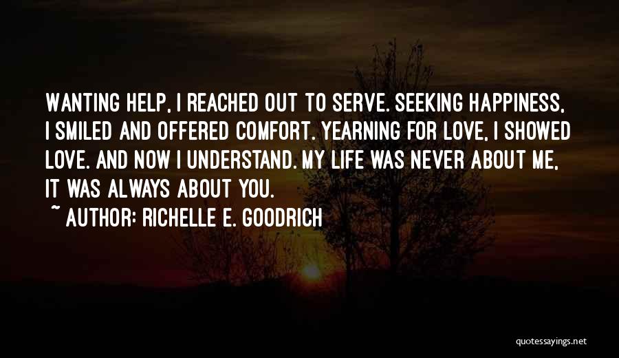 Comfort And Happiness Quotes By Richelle E. Goodrich