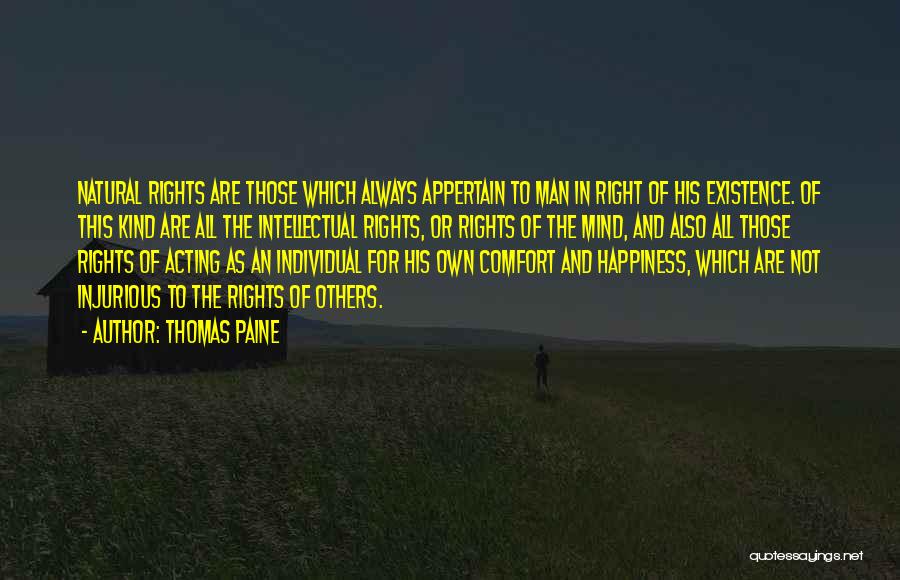 Comfort And Happiness Quotes By Thomas Paine