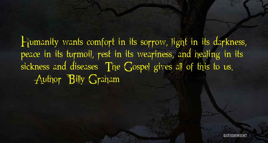 Comfort And Healing Quotes By Billy Graham