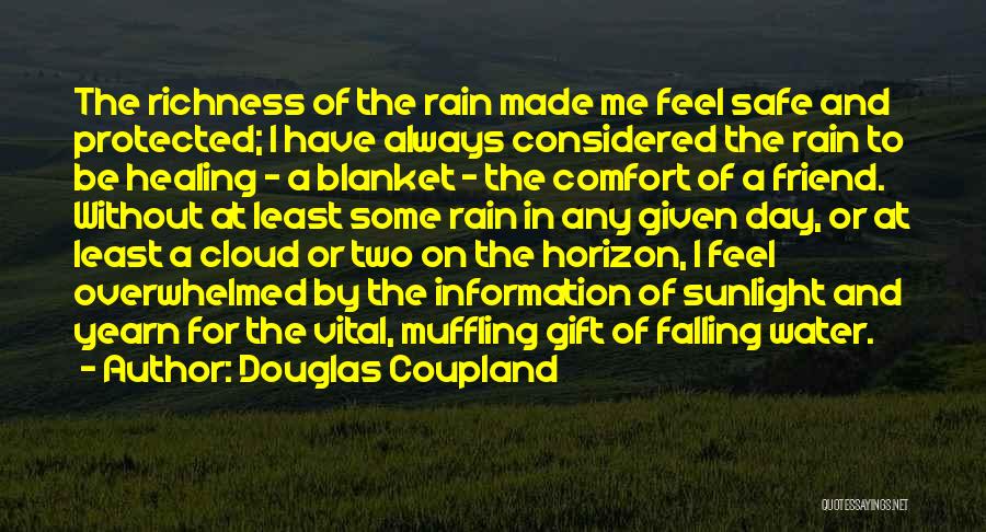 Comfort And Healing Quotes By Douglas Coupland