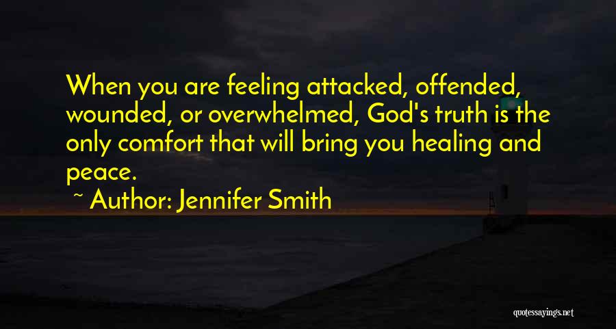 Comfort And Healing Quotes By Jennifer Smith