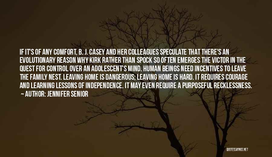 Comfort And Home Quotes By Jennifer Senior