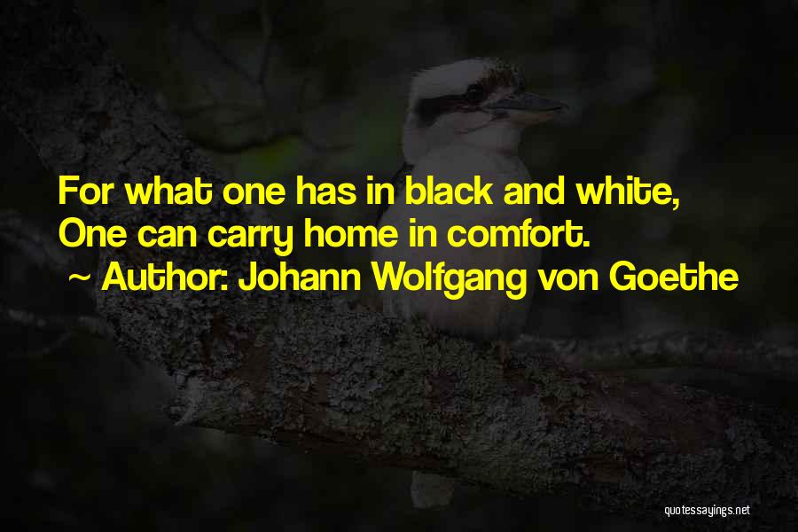 Comfort And Home Quotes By Johann Wolfgang Von Goethe