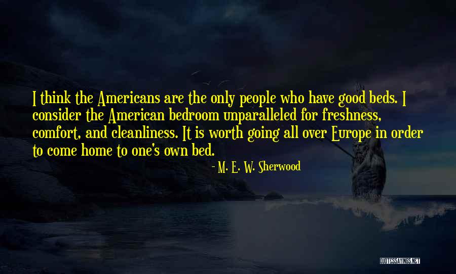 Comfort And Home Quotes By M. E. W. Sherwood