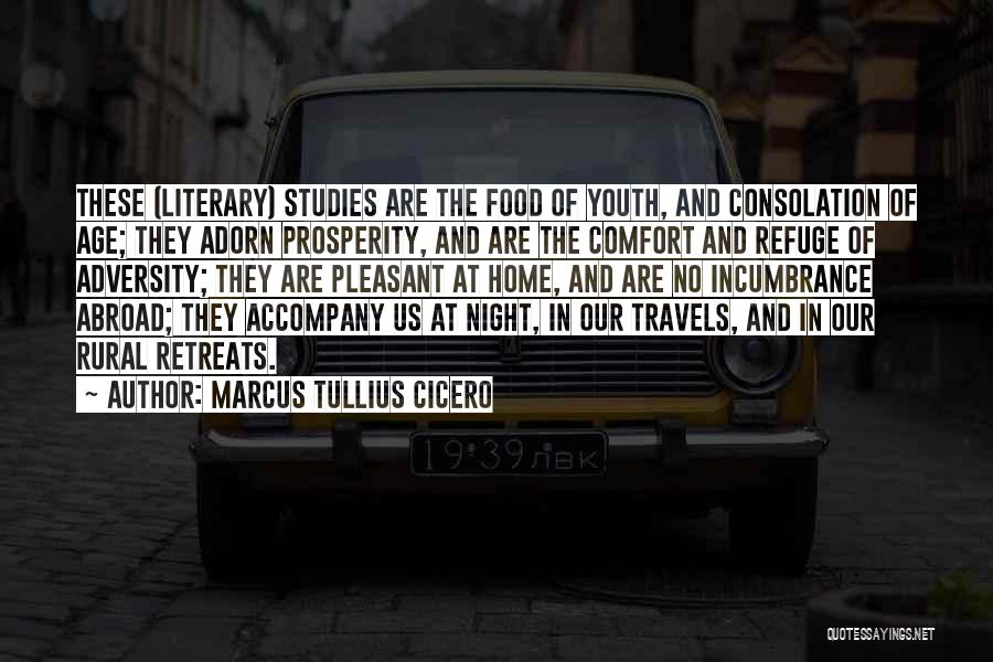 Comfort And Home Quotes By Marcus Tullius Cicero